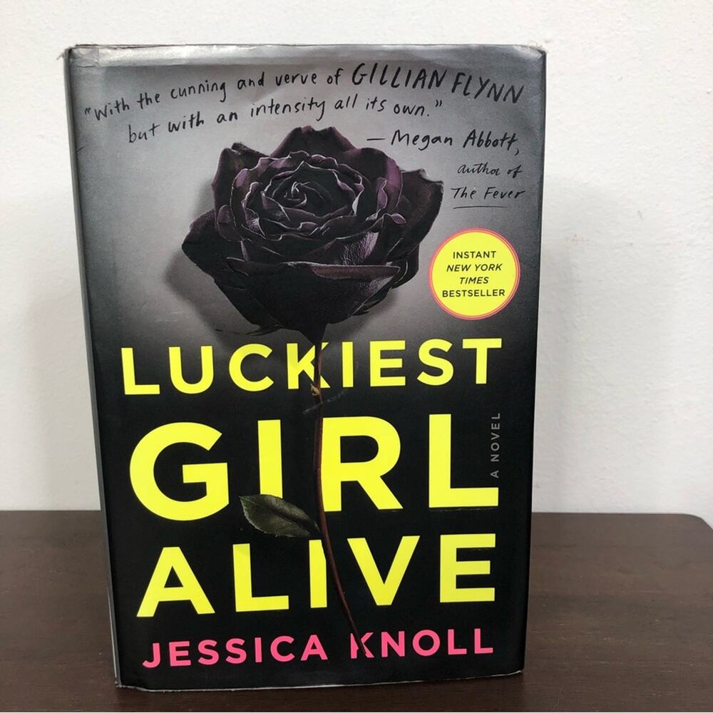 Luckiest Girl Alive by Jessica Knoll Hard Cover Fictional Book Novel